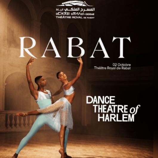 المسرح الملكي بالرباط يحتضن العرض الأول لفرقة Dance Theatre of Harlem  في المغرب عرضان استثنائيان يومي 2 و3 أكتوبر 2026     